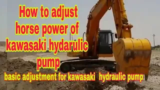 Kawasaki hydraulic pump adjustment / Torque horse power adjustment kawasaki pump/ kasawaki pump