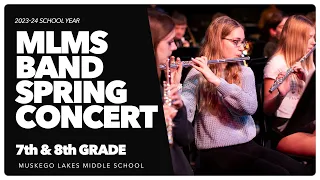 MLMS Band Spring Concert 5/9/24 | 7th & 8th Grade