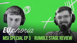 Rumble Stage Review (ft. Perkz & Elyoya) | EUphoria | 2021 MSI Special EP3