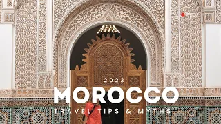 Morocco Travel Myths and Tips 2023