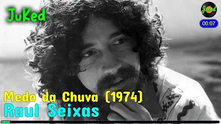 Raul Seixas - Medo Da Chuva (1974)   Letra - JuKed