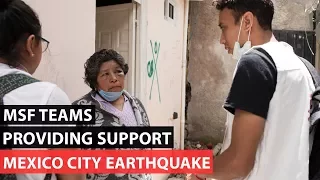Mexico City Earthquake l MSF Teams Providing Support