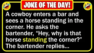 🤣 BEST JOKE OF THE DAY! - A cowboy swaggers into a bar, and can't help but... | Funny Daily Jokes