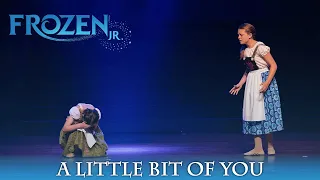 Frozen Jr. - A Little Bit of You | 4th-8th Grade Musical