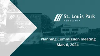St Louis Park Planning Commission meeting Mar 6 2024