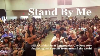 Stand By Me Ukulele Play-Along // Cynthia Lin Patrons - Los Angeles Ukulele Festival