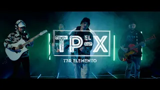 El TP-X - (En Vivo) - T3R Elemento - DEL Records 2021