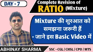 Basics of Mixture (Ratio Concept ) | Day - 7 | By Abhinay Sharma (Abhinay Maths)