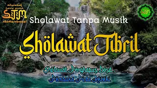 Sholawat Tanpa Musik | Sholawat Jibril