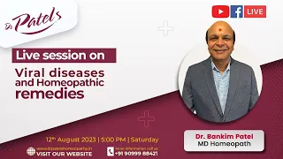 Viral Diseases and Homeopathic Remedies - Dr. Bakim Patel