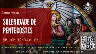 Santa Missa (Domingo 23/05/2021) às 8h online – Nossa Senhora do Brasil
