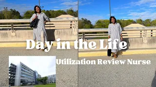 VLOG| Day In The Life| Utilization Review Nurse