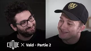 Clique x Vald partie II : Valentin