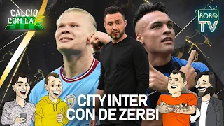 DE ZERBI ALLA BOBO TV | Analisi Finale Champions League tra Man City e Inter | Calcio con la F