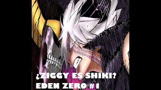 SE REBELA LA IDENTIDAD DE ZIGGY-EDEN ZERO (RESUMEN Y CRITICA)