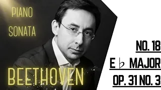 Beethoven Piano Sonata No  18 in E-flat Major, Op. 31, No. 3, Alexander Kobrin