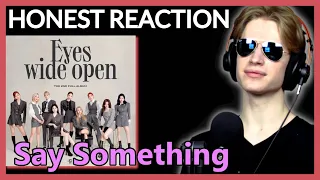 HONEST REACTION to TWICE - 'Say Something' | EYES WIDE OPEN Listening Party PT.11