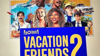 VACATION FRIENDS 2 John Cena, Lil Rel Howery, Yvonne Orji, Steve Buscemi, Meredith Hagner, clips