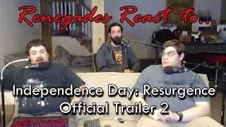 Renegades React to... Independence Day: Resurgence Official Trailer 2