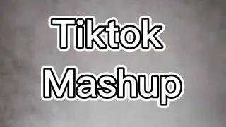 Tiktok mashup 2022 ( not clean)😁😁