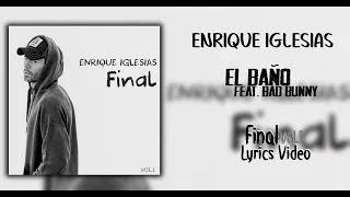 Enrique Iglesias - El Baño feat. Bad Bunny (ES/ENG Lyrics)