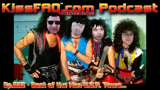 KissFAQ Podcast Ep.355 - Best of the Non-U.S.A. Tours...