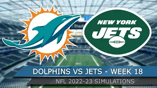 Miami Dolphins vs New York Jets - NFL Week 18 Full Game Highlights 1/8/2023 - Madden 23 Sim