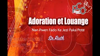 Nan Pwen Fado Ke Jezi Paka Pote | Adoration et Louange | Sr.Ruth