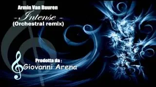 Armin Van Buuren - Intense (Orchestral remix)