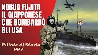 997- Nobuo Fujita, il pilota giapponese che bombardò gli USA [Pillole di Storia]