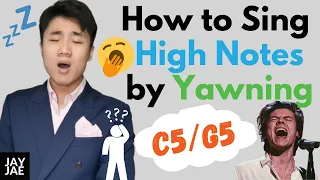 How to Sing High Notes by Yawning (The untold method!)