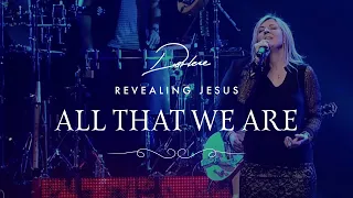 Darlene Zschech - All That We Are | Live