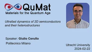 QuMat seminar - Giulio Cerullo - Ultrafast dynamics of 2D semiconductors and their heterostructures