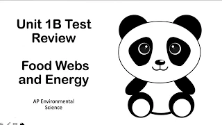 Unit 1B APES Food Webs and Energy Review- AP Environmental Science