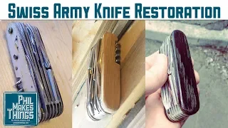 Restoring a Swiss Army Knife // Phil Makes Things No. 29