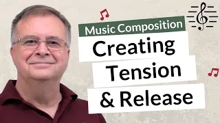 Creating Tension and Release in Music - Music Composition