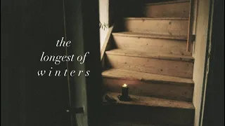 the longest of winters / a quiet life no. 2