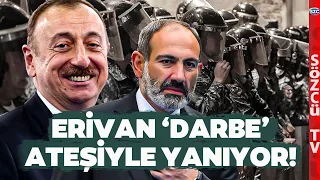 Ermenistan'da Darbe İddiası Erivan'ı Adeta Yaktı! Paşinyan'ın Başı Büyük Belada