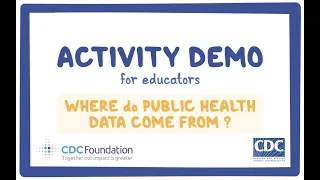 CDC NERD Academy Activity Demo for Educators: Where do public health data come from? - Audio Desc