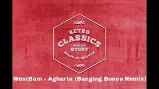🎧WestBam - Agharta [Banging Bones Remix]