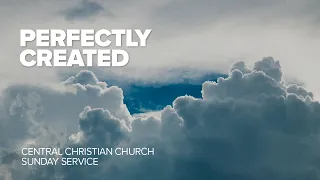 Perfectly Created | 22.10.2023 | Central Christian Church