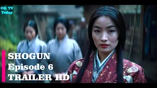 Shogun Season 1 Episode 6 -  Ladies of the Willow World (TRAILER)