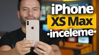 iPhone XS Max inceleme! - En pahalı iPhone en iyi iPhone olmuş mu?