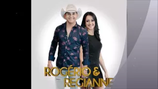 Rogério e Regianne - Amor da Minha Vida