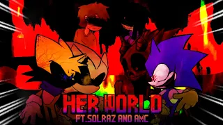 [MY FINAL PROJECT] her world ft. @Solraz & @ElqueAMCea9198