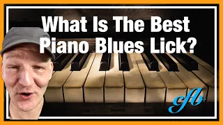 What Is The Best Piano Blues Lick?