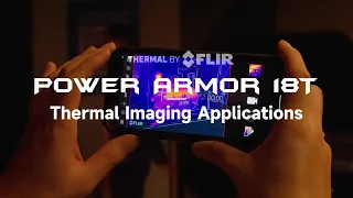 Ulefone Power Armor 18T Thermal Imaging Applications | THERMAL BY FLIR