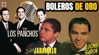 Los Panchos, Julio JaramilloLucho Gatica || Bolero De Oro Atemporal