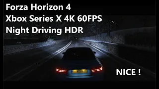 Forza Horizon 4 Xbox Series X HDR Night Driving NICE !