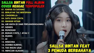 KARNA SU SAYANG, BERLAYAR TAK BERTEPIAN, CINDERELA | ALBUM REGGAE COVER TERPOPULER SALSA BINTAN 2024